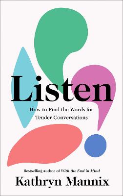 Listen How to Find the Words for Tender Conversations