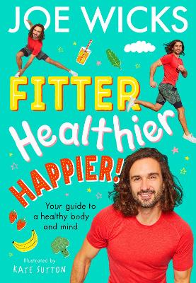 Fitter Healthier Happier