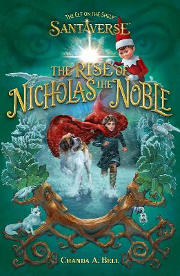 Elf On The Shelf The Rise Of Nicholas The Noble