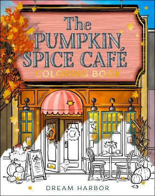 Pumpkin Spice Cafe Colouring Book