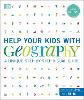 Help Your Kids with Geography, ages 10-16