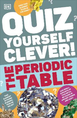 Quiz Yourself Clever The Periodic Table