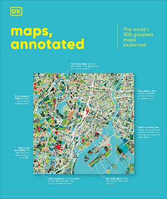 Maps Annotated The Worlds 300 Greatest Maps Explained