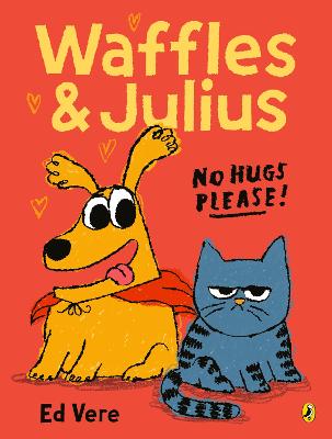 Waffles and Julius No Hugs Please