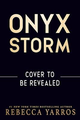 Onyx Storm Special Edition - Due 21st January