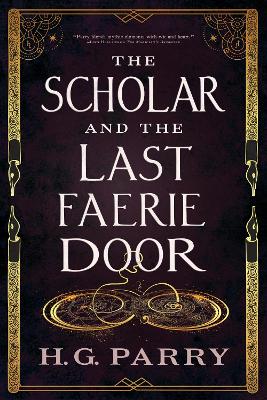 Scholar and the Last Faerie Door