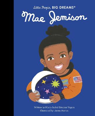 Little People Big Dreams Mae Jemison