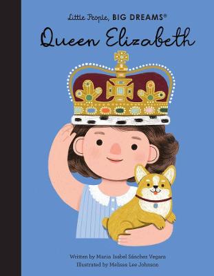 Little People Big Dreams Queen Elizabeth II