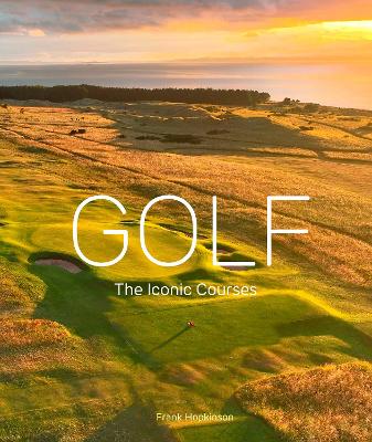 Golf The Iconic Courses
