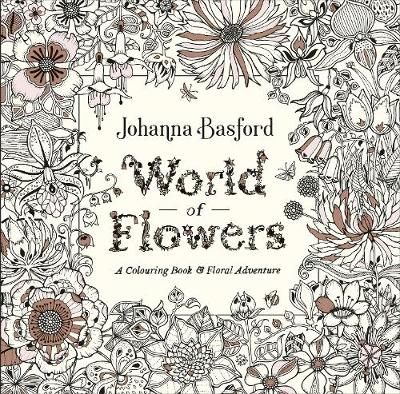 World of Flowers Colouring Book