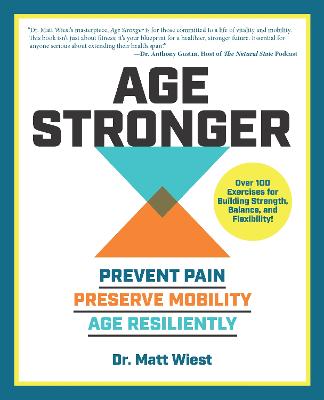 Age Stronger  Prevent Pai  Preserve Mobility Age Resiliently