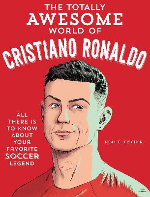 Totally Awesome World of Cristiano Ronaldo