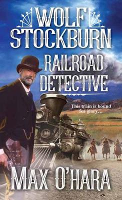 Wolf Stockburn Railroad Detective