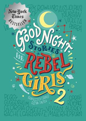 Good Night Stories for Rebel Girls