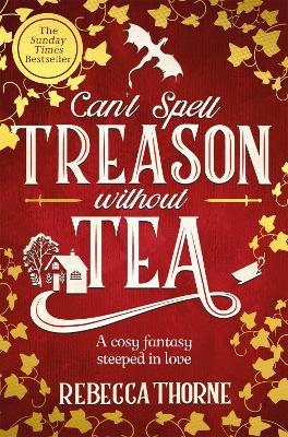 Cant Spell Treason Without Tea