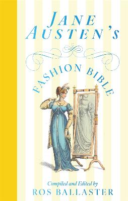 Jane Austens Fashion Bible