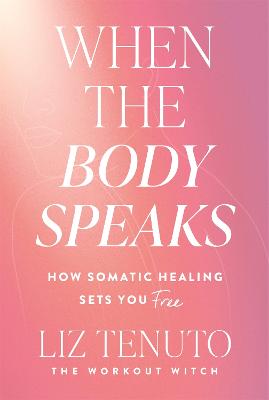 When the Body Speaks