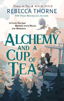 Alchemy and a Cup of Tea