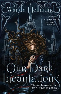 Our Dark Incantations