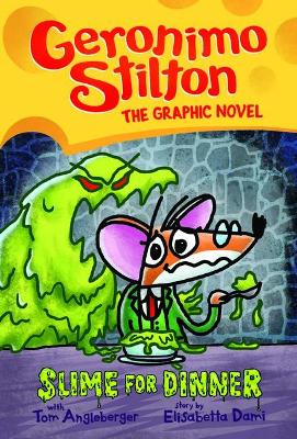 Geronimo Stilton Slime for Dinner Graphic Novel