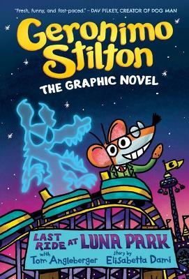 Geronimo Stilton The Last Ride at Luna Park
