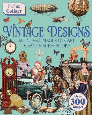 Cut & Collage Vintage Designs