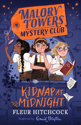 Malory Towers Mystery Club Kidnap at Midnight