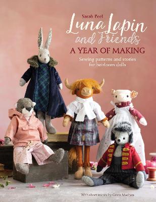 Luna Lapin and Friends A Year of Making