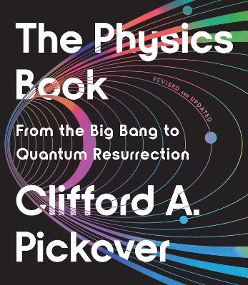 Physics Book From the Big Bang to Quantum Resurrection