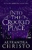 Into The Crooked Place