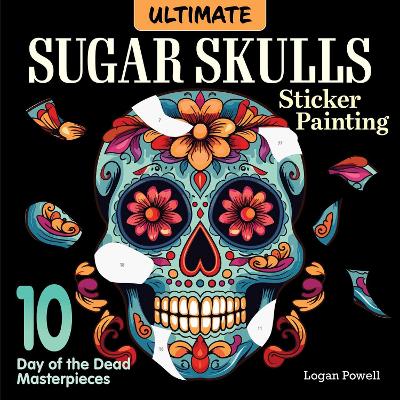 Ultimate Sugar Skulls Sticker Painting