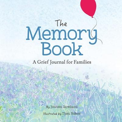 Memory Book A Grief Journal for Children and Families