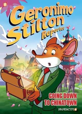 Geronimo Stilton Reporter 7 Going Down to Chinatown