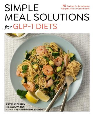 Simple Meal Solutions for GLP 1 Diets