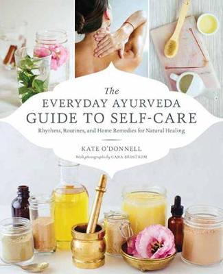 Everyday Ayurveda Guide to Self Care