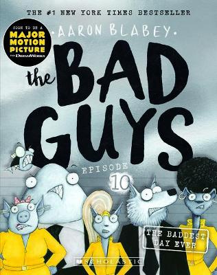 Bad Guys 10 Baddest Day Ever