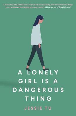 Lonely Girl is a Dangerous Thing