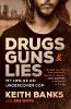 Drugs  Guns & Lies