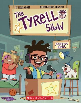 Tyrell Show Season One
