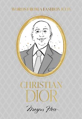 Words from a Fashion Icon Christian Dior