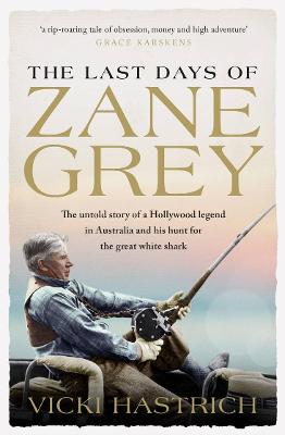 Last Days of Zane Grey