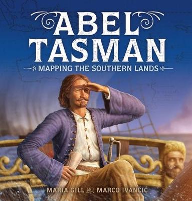 Abel Tasman Mapping the Southern Lands