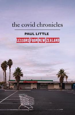 Covid Chronicles Lessons from New Zealand