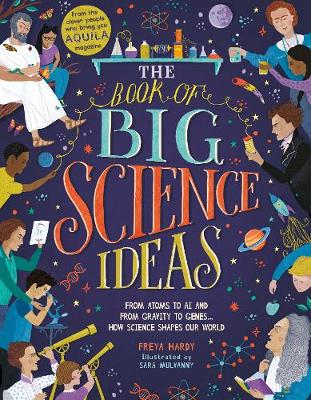 Book of Big Science Ideas: From Atoms to AI and from Gravity to Genes... How Science Shapes our World