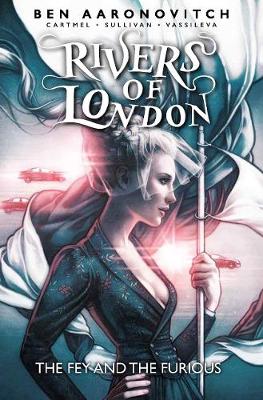 Rivers of London The Fey and the Furious