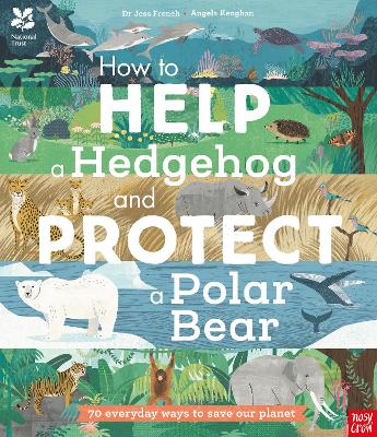 How to Help a Hedgehog and Protect a Polar Bear