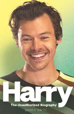 Harry The Unauthorized Biography