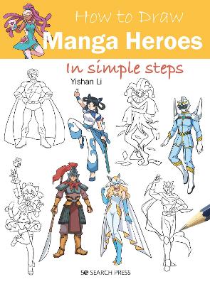 How to Draw Manga Heroes
