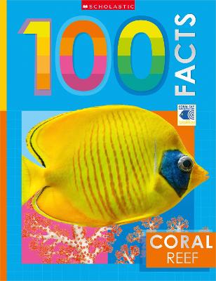 Coral Reef 100 Facts