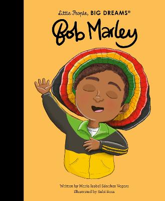 Little People Big Dreams Bob Marley